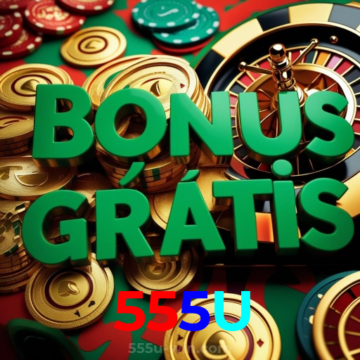 555U:A melhor plataforma de cassino para apostas no futebol e roleta!