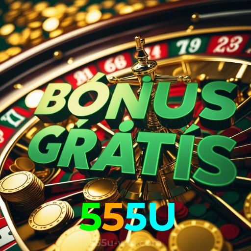555U:Aposte nas roletas e conquiste prêmios incrÃveis!