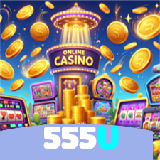 555U：O cassino mais confiável para apostar no futebol e jogar slots!