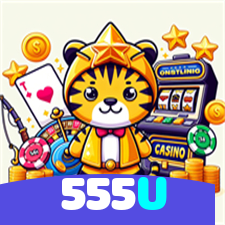 555U：Poker, blackjack e apostas em futebol online, tudo no melhor cassino!