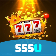 555U：As maiores vitórias nas slots estão esperando por você! Jogue agora!