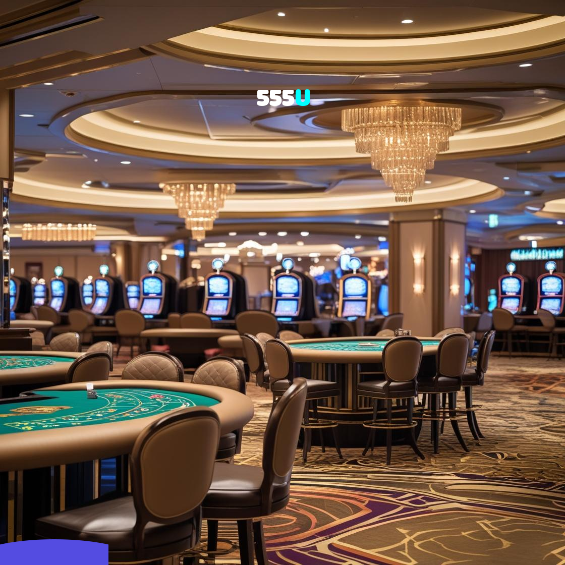 555U:Jogue blackjack, slots e aposte ao vivo no futebol, tudo no mesmo cassino!