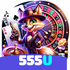 555U：O melhor do cassino está ao seu alcance! Jogue agora!