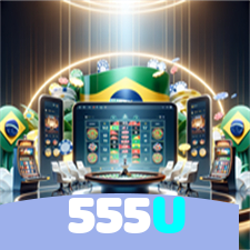 555U：Onde sua sorte brilha: poker, roleta e apostas em futebol!