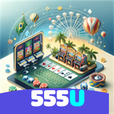 555U：O cassino mais confiável para apostas no futebol e jogos de cassino!