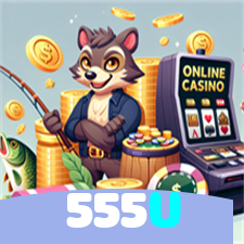 555U：O cassino mais confiável para apostas no futebol e jogos de cassino!