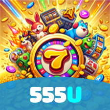 555U:Em cada jogo, a chance de ganhar é sua! Jogue agora no cassino!
