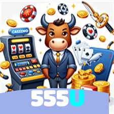 555U：Jogue slots, aposte no futebol e ganhe no cassino online mais seguro!