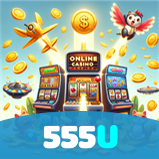 555U：Em nosso cassino online, sua sorte vai brilhar! Aposte e vença!