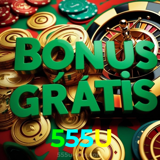 555U:Ganhe com poker, blackjack e apostas em futebol no cassino online!